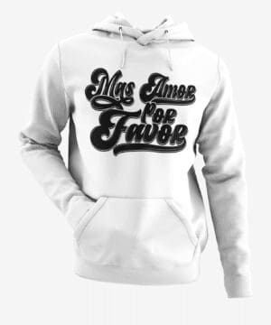 A white hoodie with the words " mes times pas fausse ".