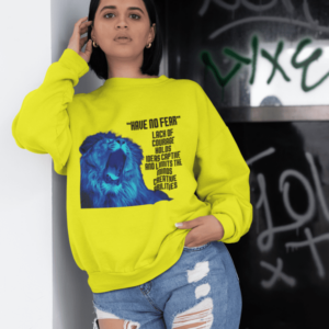 Have No Fear Fleece Sweatshirt